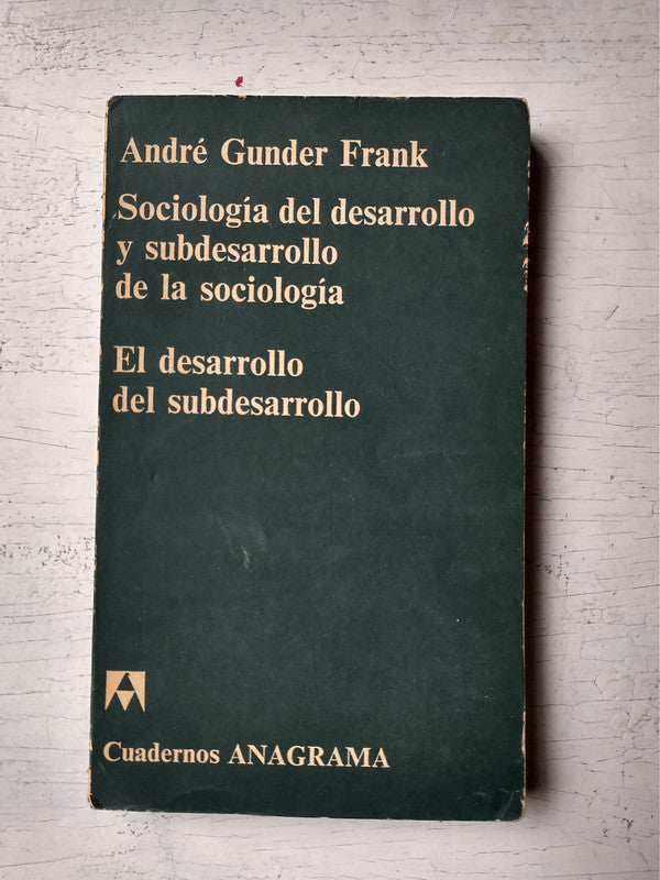 Libro usado en venta: Sociologia del desarrollo y subdesarrollo de la sociologia de Andre Gunder Frank; editorial Anagrama impreso en 1971.1