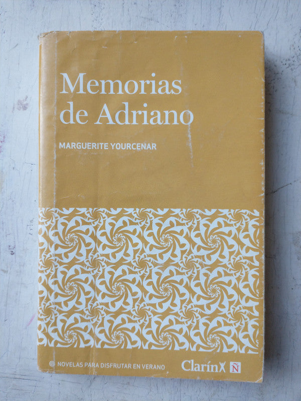 Libro usado en venta: Memorias de Adriano de Marguerite Yourcenar; editorial Clarin/Sol 90 impreso en 2006 realizamos envios a todo el mundo.1