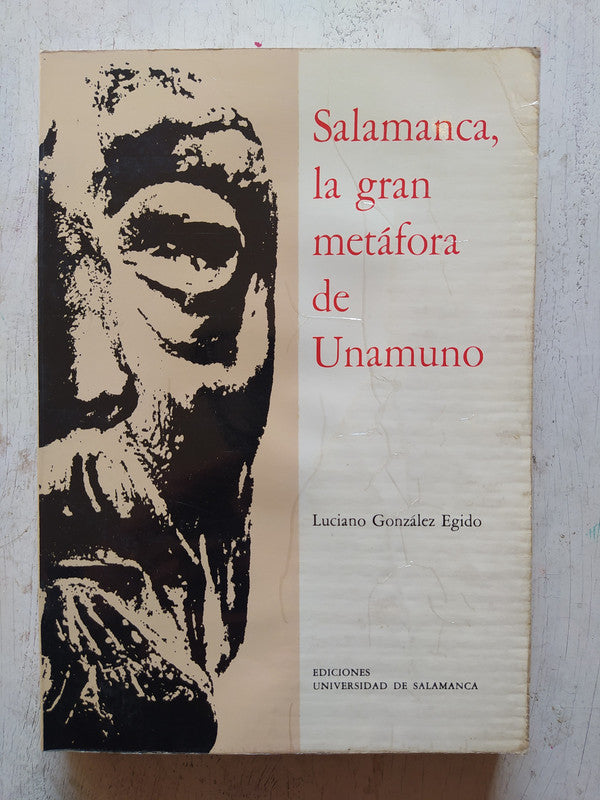 Libro usado en venta: Salamanca, la gran metafora de Unamuno de Luciano Gonzalez Egido; editorial Universidad de Salamanca impreso en 1983.1