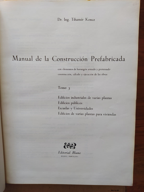 Libro usado en venta: Manual de la construccion prefabricada (Tomo 1 y 3) de IngTihamer Konez; editorial Blume impreso en 1966 envios a todo el mundo.3