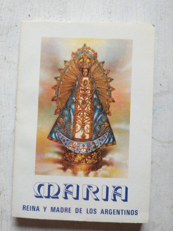 Libro usado en venta: Maria, Reina y Madre de los Argentinos de Pablo Bajo Garcia; editorial Gram impreso en 1991 realizamos envios a todo el mundo.1