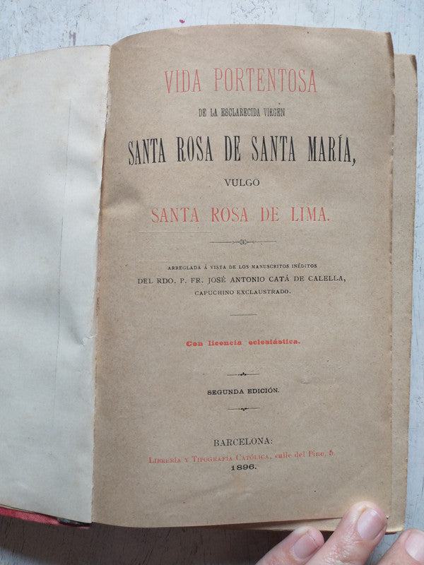 Libro usado en venta: Vida de Santa Rosa de Lima de Jose Antonio Cata de Calella; editorial librería Y Tipografia Catolica impreso en 1896.1