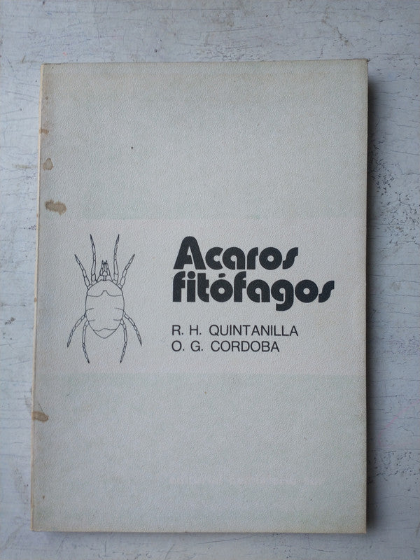 Libro usado en venta: Acaros fitofagos de Quintanilla - Cordoba; editorial Hemisferio Sur impreso en 1978 realizamos envios a todo el mundo.1