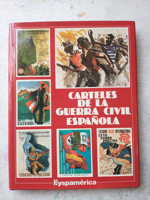 Libro usado en venta: Carteles de la Guerra civil espa?ola; editorial Hyspamerica impreso en 1981 realizamos envios a todo el mundo.1
