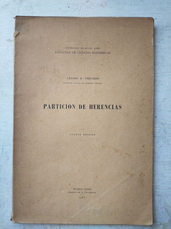 Libro usado en venta: Particion de herencias de Lazaro S. Trevisan; editorial Buenos Aires impreso en 1960 realizamos envios a todo el mundo.1