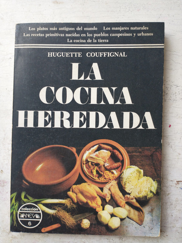 Libro usado en venta: La cocina heredada de Huguette Couffingnal; editorial Anesa impreso en 1977 realizamos envios a todo el mundo.1