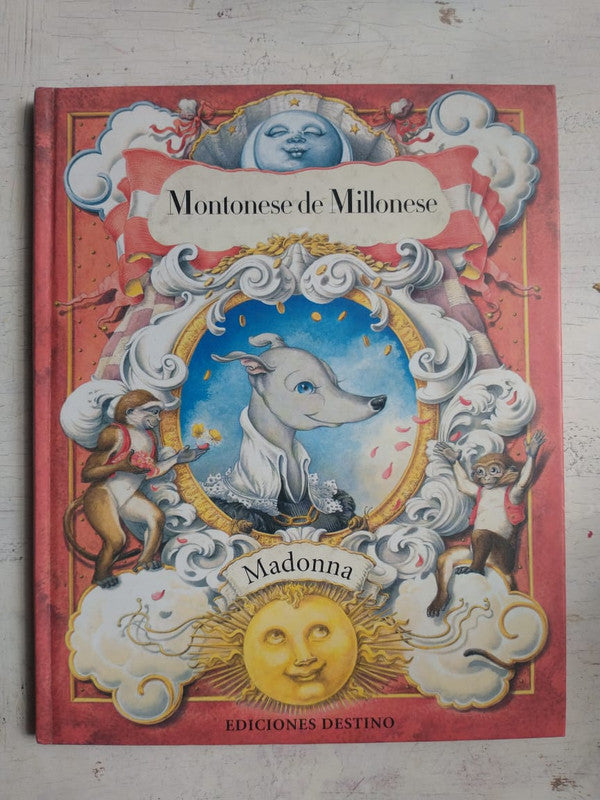 Libro usado en venta: Montonese de millonese de Madonna; editorial Destino impreso en 2005 realizamos envios a todo el mundo.1