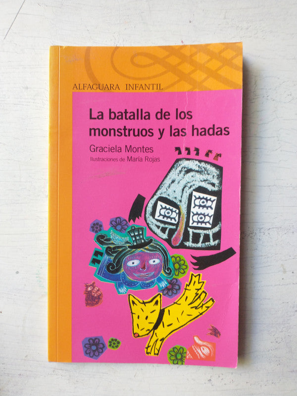 Libro usado en venta: La batalla de los monstruos y las hadas de Graciela Montes; editorial Alfaguara impreso en 2013 envios a todo el mundo.1