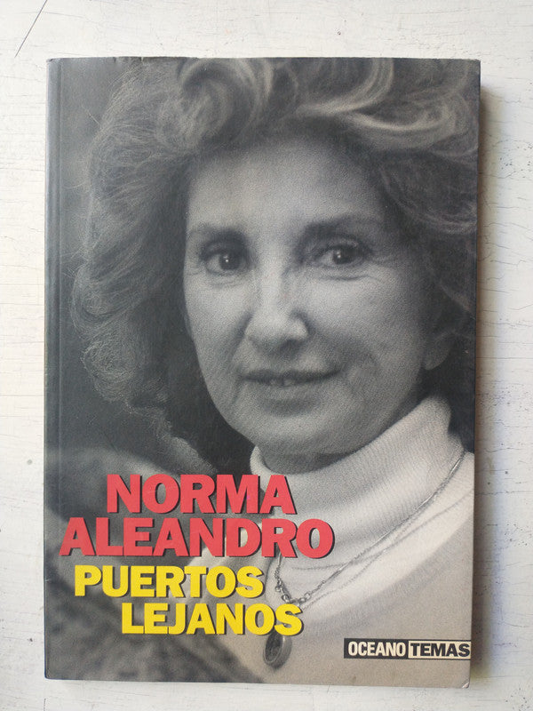 Libro usado en venta: Puertos lejanos de Norma Aleandro; editorial Oceano impreso en 2000 realizamos envios a todo el mundo.1
