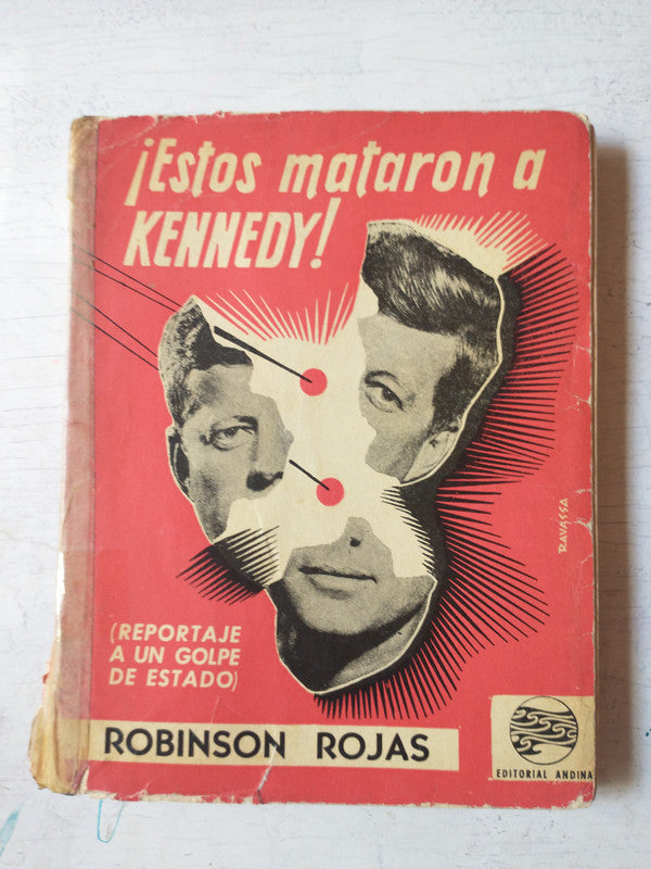 Libro usado en venta: ?Estos mataron a Kennedy! de Robinson Rojas; editorial Andina impreso en 1964 realizamos envios a todo el mundo.1