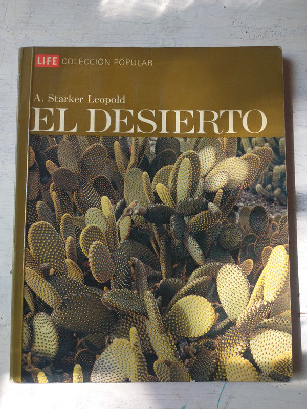 Libro usado en venta: El desierto de A. Starker Leopold; editorial Time-Life impreso en 1968 realizamos envios a todo el mundo.1