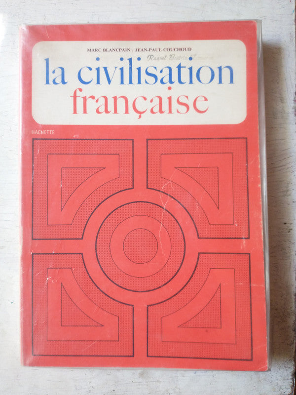 Libro usado en venta: La civilisation francaise de Marc Blancpain - Jean-Paul Couchoud; editorial Hachette impreso en 1957 envios a todo el mundo.1