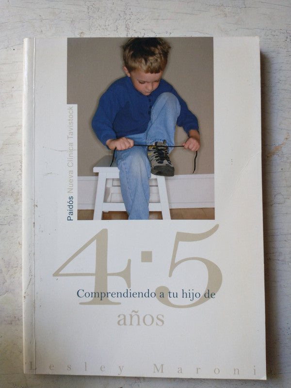 Libro usado en venta: Comprendiendo a tu hijo de 4-5 a?os de Lesley Maroni; editorial Paidos impreso en 2008 realizamos envios a todo el mundo.1