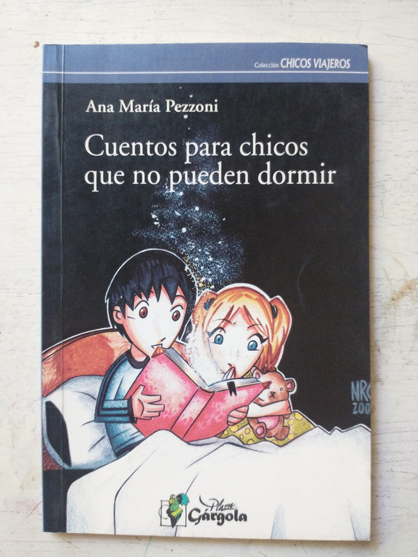 Libro usado en venta: Cuentos para chicos que no pueden dormir de Ana Maria Pezzoni; editorial Gargola impreso en 2005 envios a todo el mundo.1