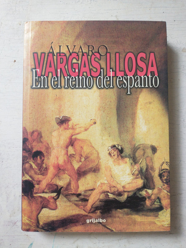 Libro usado en venta: En el reino del espanto de Alvaro Vargas Llosa; editorial Grijalbo impreso en 2000 realizamos envios a todo el mundo.1