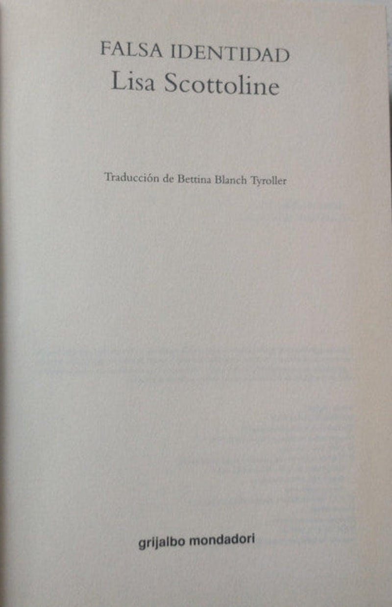 Libro usado en venta: Falsa identidad de Lisa Scottoline; editorial Grijalbo impreso en 2001 realizamos envios a todo el mundo.1