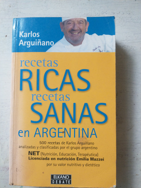 Libro usado en venta: Recetas ricas, recetas sanas en Argentina de Karlos Arguiñano; editorial Debate impreso en 2000 envios a todo el mundo.1