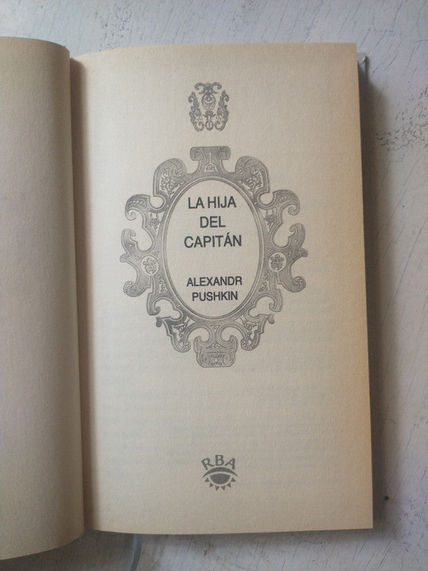 Libro usado en venta: La hija del capitan de Alexandr Sergueievich Pushkin; editorial RBA impreso en 2004 realizamos envios a todo el mundo.2
