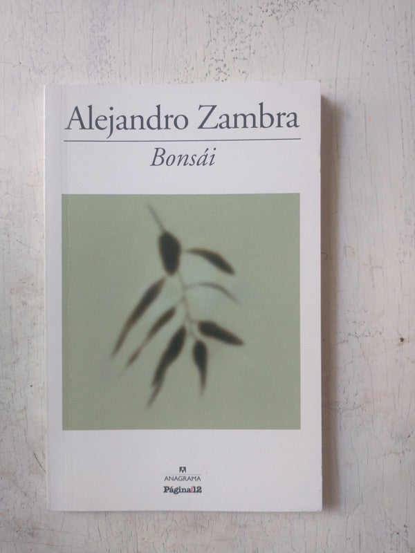Libro usado en venta: Bonsai de Alejandro Zambra; editorial Anagrama impreso en 2010 realizamos envios a todo el mundo.1