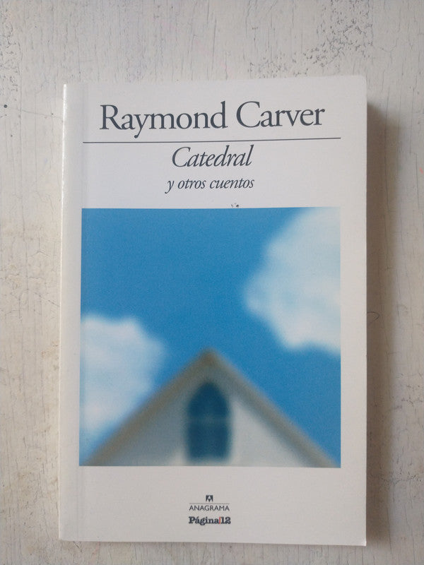 Libro usado en venta: Catedral y otros cuentos de Raymond Carver; editorial Anagrama impreso en 2010 realizamos envios a todo el mundo.1