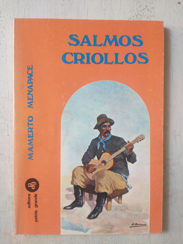 Libro usado en venta: Salmos criollos de Mamerto Menapace; editorial Patria Grande impreso en 1993 realizamos envios a todo el mundo.1
