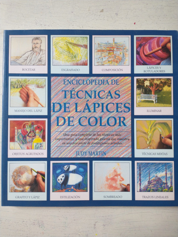 Libro usado en venta: Enciclopedia de tecnicas de lapices de color de Judy Martin; editorial La Isla impreso en 1999 realizamos envios a todo el mundo.1