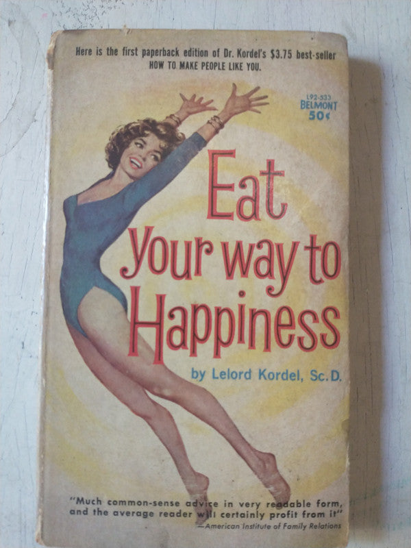 Libro usado en venta: Eat your way to happiness de Lelord Kordel; editorial Belmont Books impreso en 1962 realizamos envios a todo el mundo.1