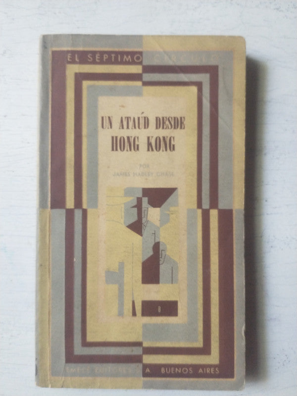 Libro usado en venta: Un ataud desde Hong Kong de James Hadley Chase; editorial Emece impreso en 1965 realizamos envios a todo el mundo.1
