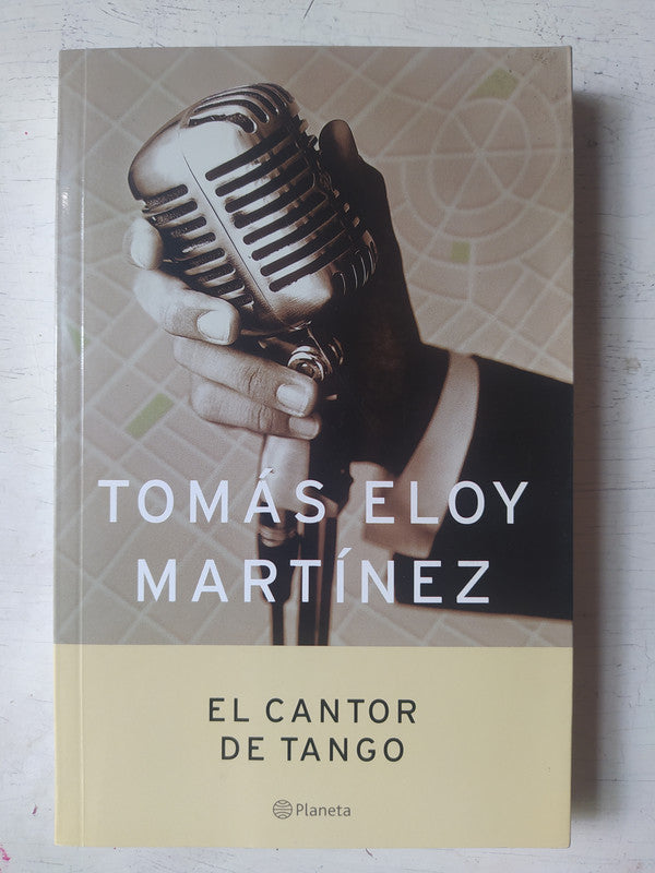 Libro usado en venta: El cantor de tango de Tomas Eloy Martinez; editorial Planeta impreso en 2004 realizamos envios a todo el mundo.1