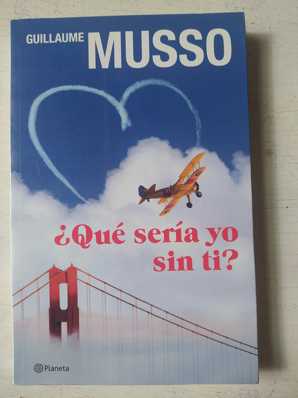 Libro usado en venta: ?Que seria yo sin ti? de Guillaume Musso; editorial Planeta impreso en 2010 realizamos envios a todo el mundo.1
