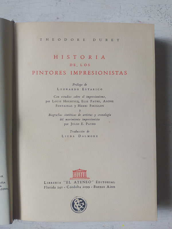Libro usado en venta: Historia de los pintores impresionistas de Theodore Duret; editorial El Ateneo impreso en 1953 realizamos envios a todo el mundo.1