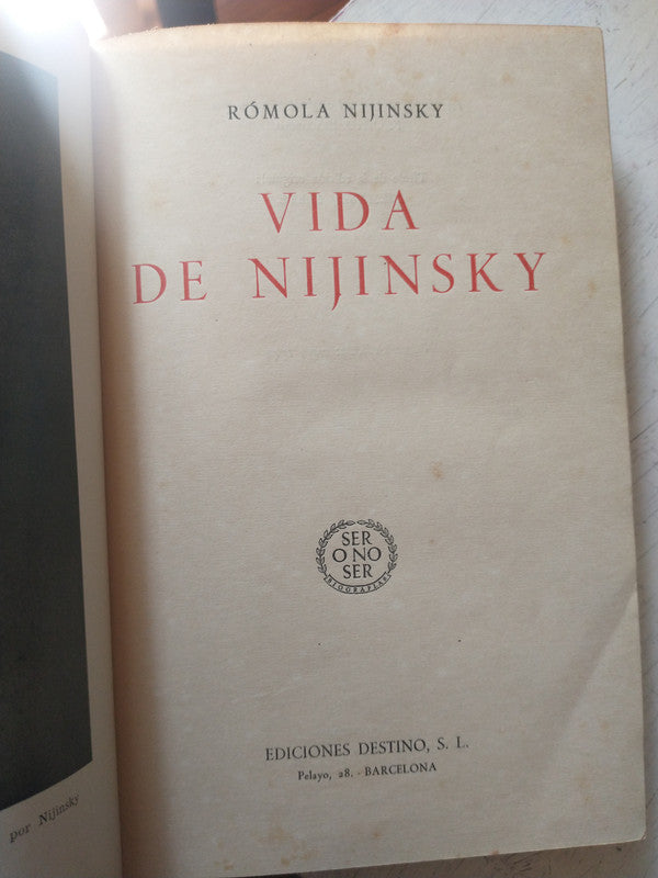 Libro usado en venta: Vida de Nijinsky de Romola Nijinsky; editorial Destino impreso en 1944 realizamos envios a todo el mundo.1