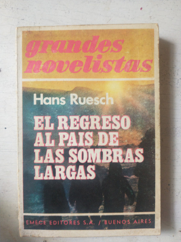 Libro usado en venta: El regreso al pais de las sombras largas de Hans Ruesch; editorial Emece impreso en 1974 realizamos envios a todo el mundo.1