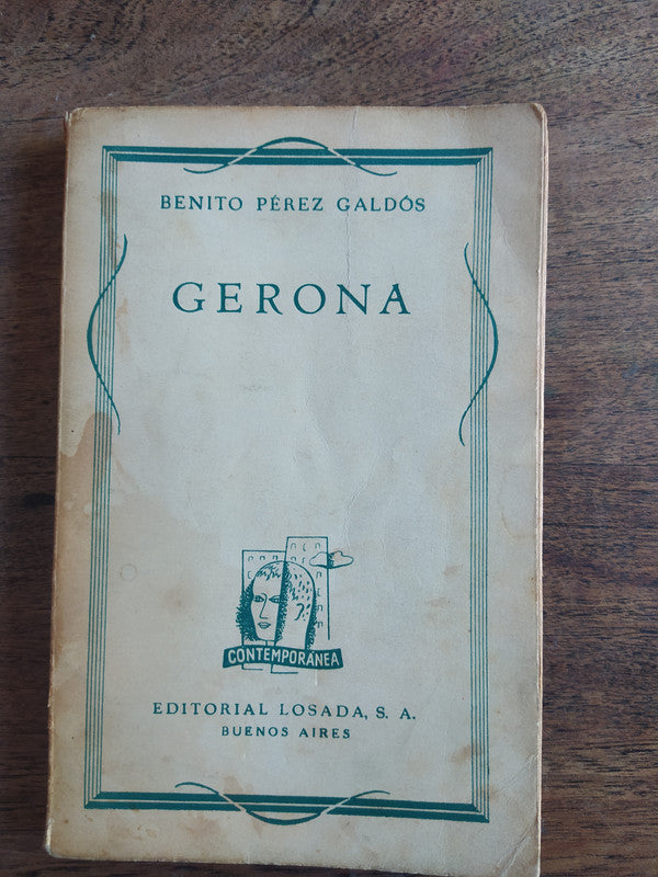 Libro usado en venta: Gerona de Benito Perez Galdos; editorial Losada impreso en 1939 realizamos envios a todo el mundo.1