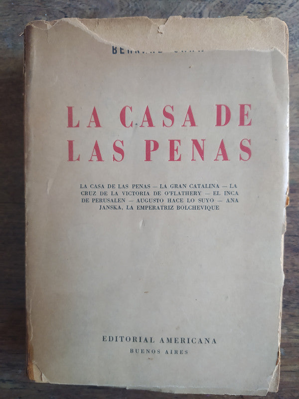 Libro usado en venta: La casa de las penas de Bernard Shaw; editorial Americana impreso en 1947 realizamos envios a todo el mundo.1