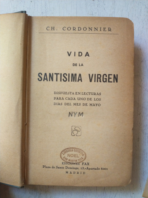 Libro usado en venta: Vida de la Santisima Virgen de Ch. Cordonnier; editorial Fax impreso en 1934 realizamos envios a todo el mundo.1