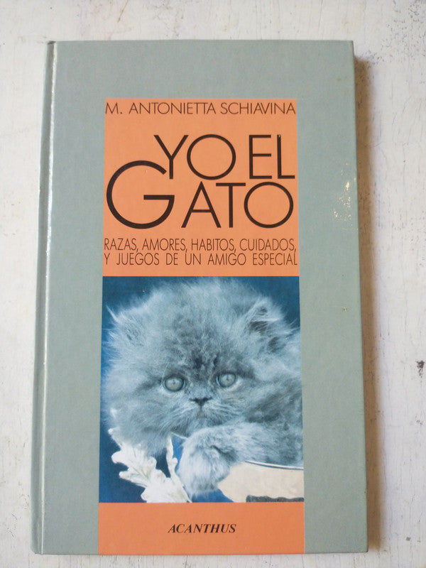 Libro usado en venta: Yo el gato de M. Antonieta Schiavina; editorial Acanthus impreso en 1989 realizamos envios a todo el mundo.1