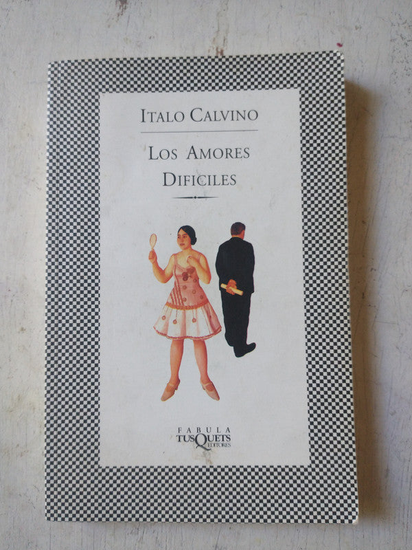Libro usado en venta: Los amores dificiles de Italo Calvino; editorial Tusquets impreso en 1999 realizamos envios a todo el mundo.1