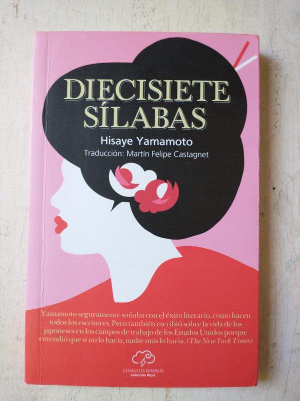 Libro usado en venta: Diecisiete silabas de Hisaye Yamamoto; editorial Cumulus Nimbus impreso en 2021 realizamos envios a todo el mundo.1