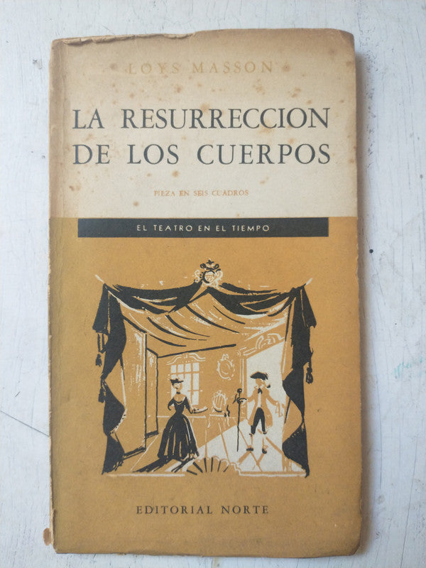 Libro usado en venta: La resurreccion de los cuerpos de Loys Masson; editorial Norte impreso en 1958 realizamos envios a todo el mundo.1