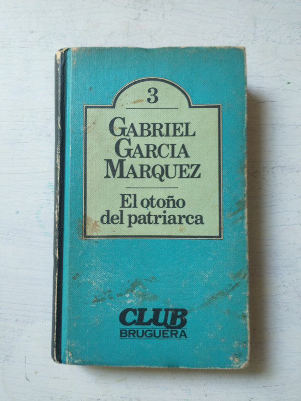 Libro usado en venta: El oto?o del patriarca de Gabriel Garcia Marquez; editorial Bruguera impreso en 1980 realizamos envios a todo el mundo.1