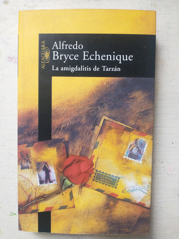 Libro usado en venta: La amigdalitis de Tarzan de Alfredo Bryce Echenique; editorial Alfaguara impreso en 1999 realizamos envios a todo el mundo.1