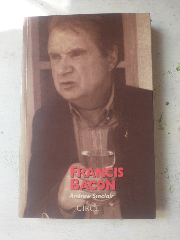 Libro usado en venta: Francis Bacon - Su vida en una epoca de violencia de Andrew Sinclair; editorial Circe impreso en 1995 envios a todo el mundo.1