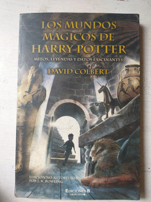 Libro usado en venta: Los mundos magicos de Harry Potter de David Colbert; editorial Ediciones B impreso en 2002 realizamos envios a todo el mundo.1