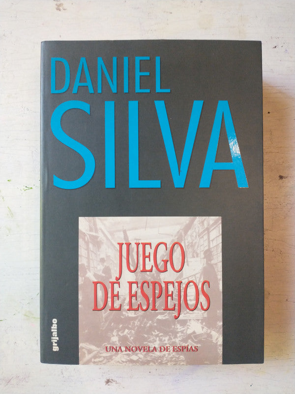 Libro usado en venta: Juego de espejos de Daniel Silva; editorial Grijalbo impreso en 1997 realizamos envios a todo el mundo.1