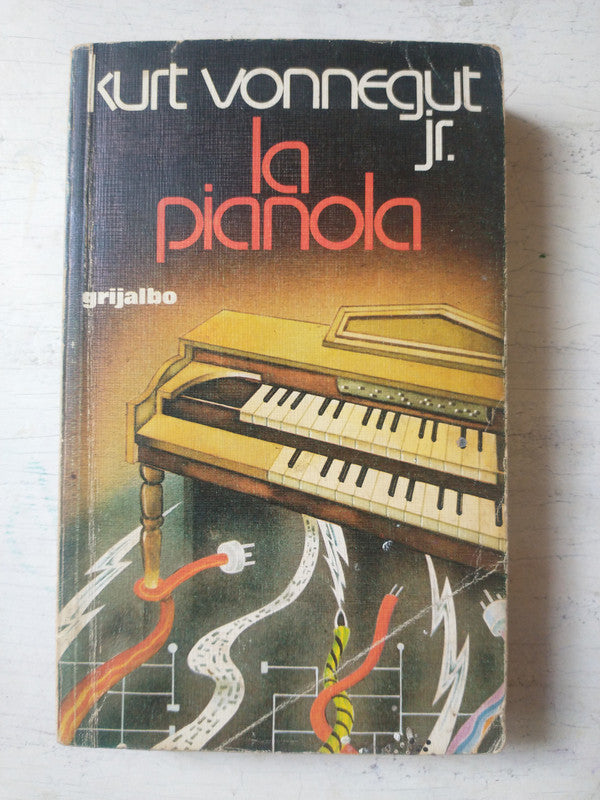 Libro usado en venta: La pianola de Kurt Vonnegut Jr.; editorial Grijalbo impreso en 1977 realizamos envios a todo el mundo.1