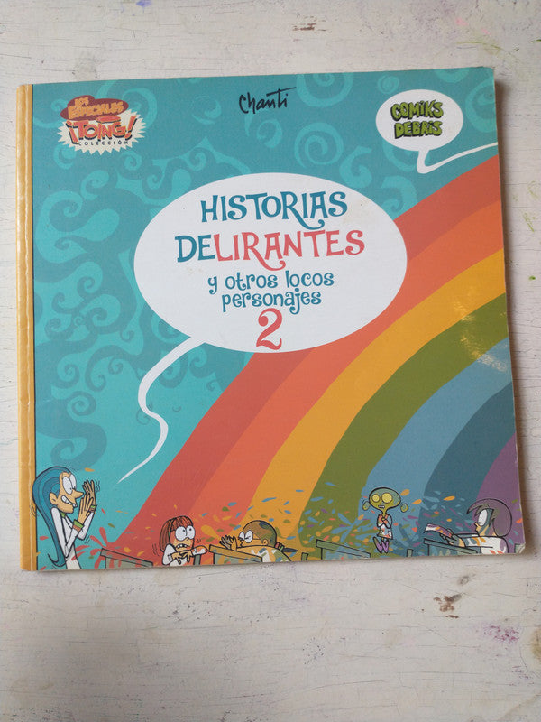 Libro usado en venta: Historias delirantes y otros locos personajes (2 Vol) de Chanti; editorial Comiks Debris impreso en 2016 envios a todo el mundo.4