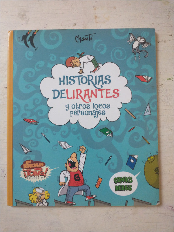 Libro usado en venta: Historias delirantes y otros locos personajes (2 Vol) de Chanti; editorial Comiks Debris impreso en 2016 envios a todo el mundo.1
