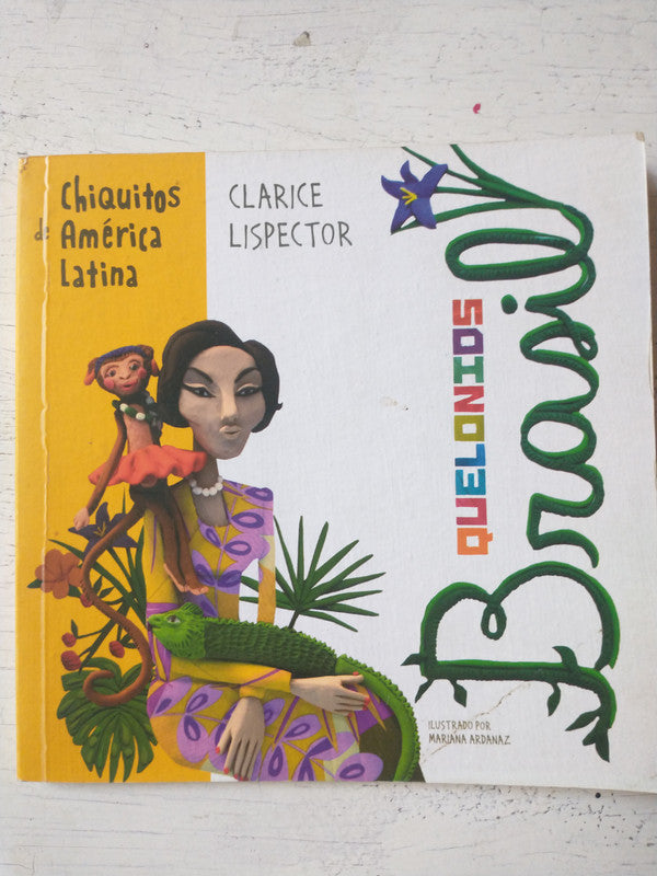 Libro usado en venta: Chiquitos de America Latina - Brasil de Clarice Lispector; editorial Quelonios impreso en 2012 realizamos envios a todo el mundo.1