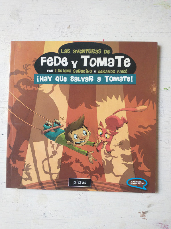 Libro usado en venta: Las aventuras de Fede y Tomate de Luciano Saracino; editorial Pictus impreso en 2010 realizamos envios a todo el mundo.1